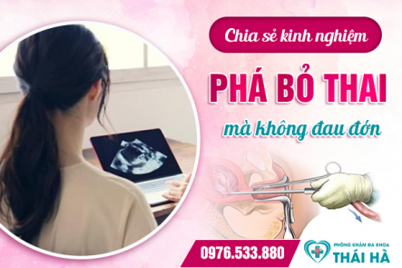 Chia sẻ kinh nghiệm: Phá bỏ thai mà không đau đớn
