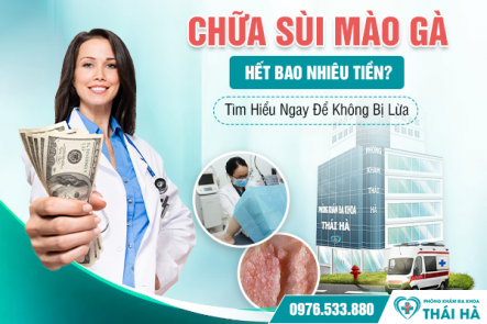 Chữa Sùi Mào Gà Hết Bao Nhiêu Tiền? Tìm Hiểu Ngay Để Không Bị Lừa