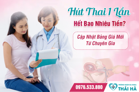 Hút Thai 1 Lần Hết Bao Nhiêu Tiền? Cập Nhật Bảng Giá Mới Từ Chuyên Gia