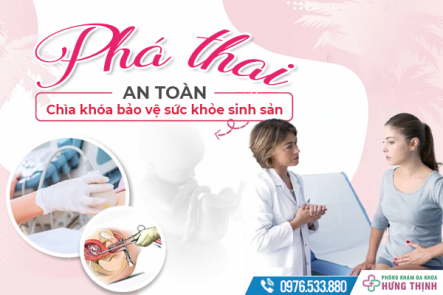 Phá thai an toàn: Chìa khóa bảo vệ sức khỏe sinh sản
