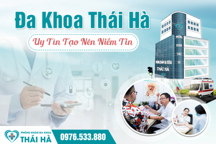 Phòng Khám Đa Khoa Thái Hà - Uy Tín Tạo Nên Niềm Tin