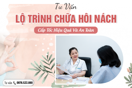 Tư Vấn Lộ Trình Chữa Hôi Nách Cấp Tốc Hiệu Quả Và An Toàn