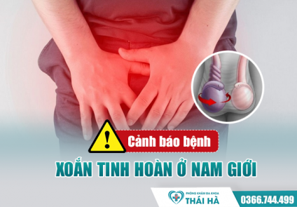 Đau Tinh Hoàn Dữ Dội? Cảnh Báo Bị Xoắn Tinh Hoàn!