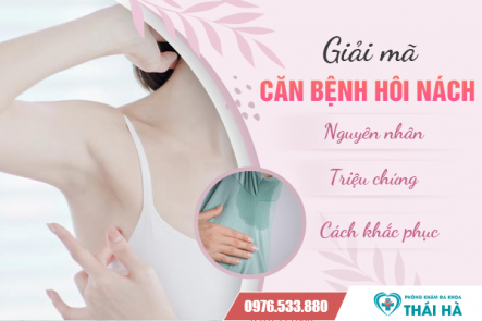 Giải mã căn bệnh hôi nách: Nguyên nhân, triệu chứng và cách khắc phục