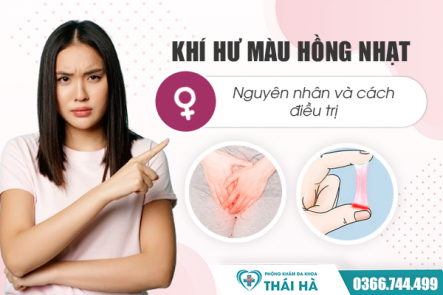 Khí hư màu hồng nhạt là dấu hiệu gì? Nguyên nhân và cách điều trị