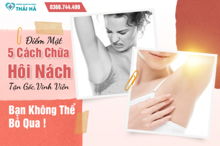Điểm Mặt 5 Cách Chữa Hôi Nách Tận Gốc, Vĩnh Viễn: Bạn Không Thể Bỏ Qua !